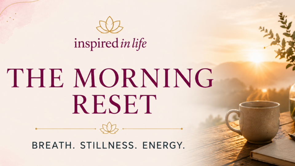 The Morning Reset 