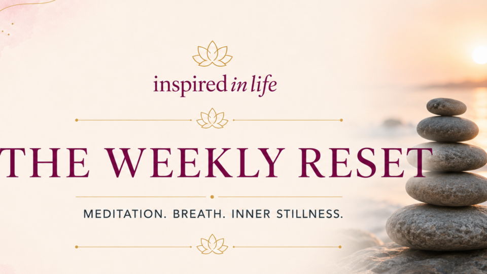 The Weekly Reset 