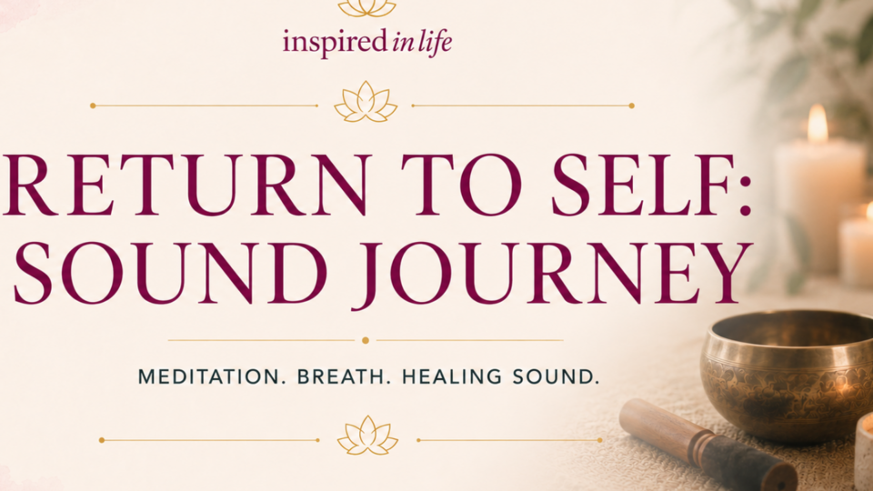 Return to Self: Sound Journey 