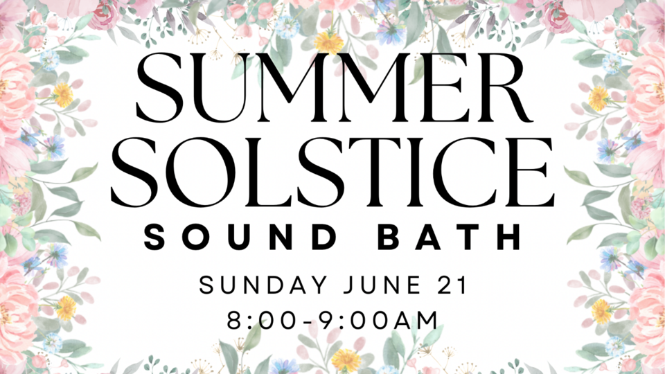 Summer Solstice Sound Bath