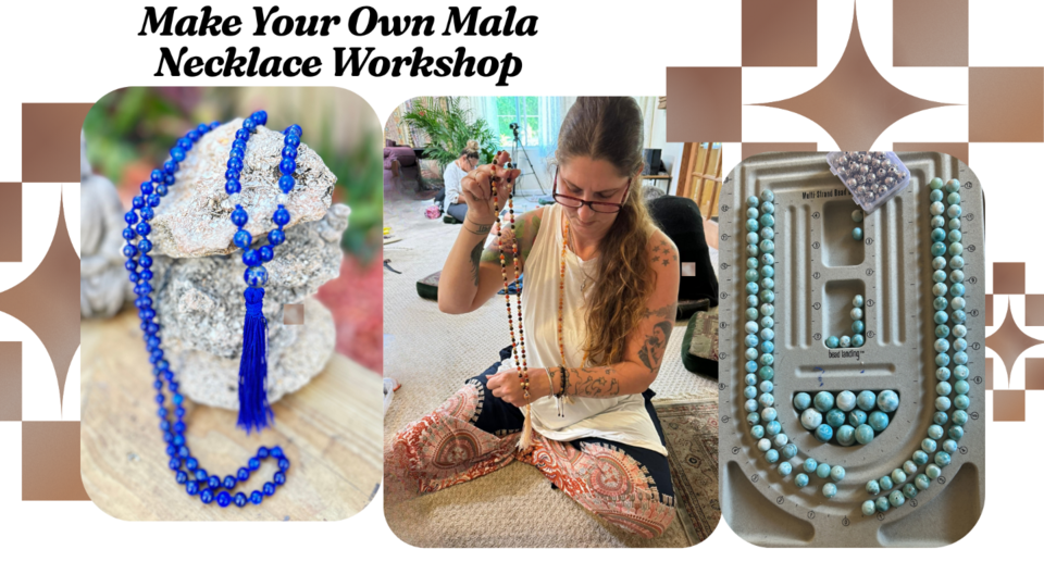 Make Your Own Mala Workshop
