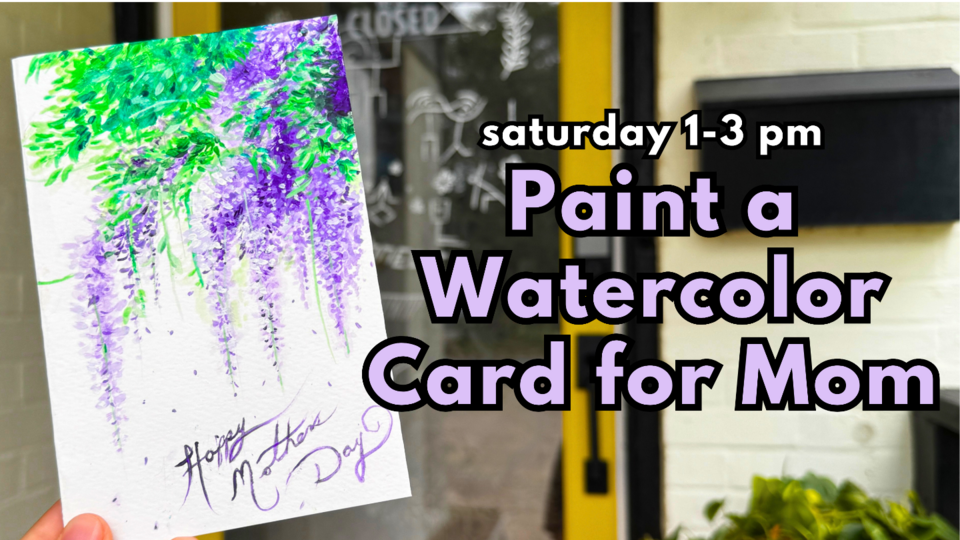 Paint a Watercolor Card for Mom