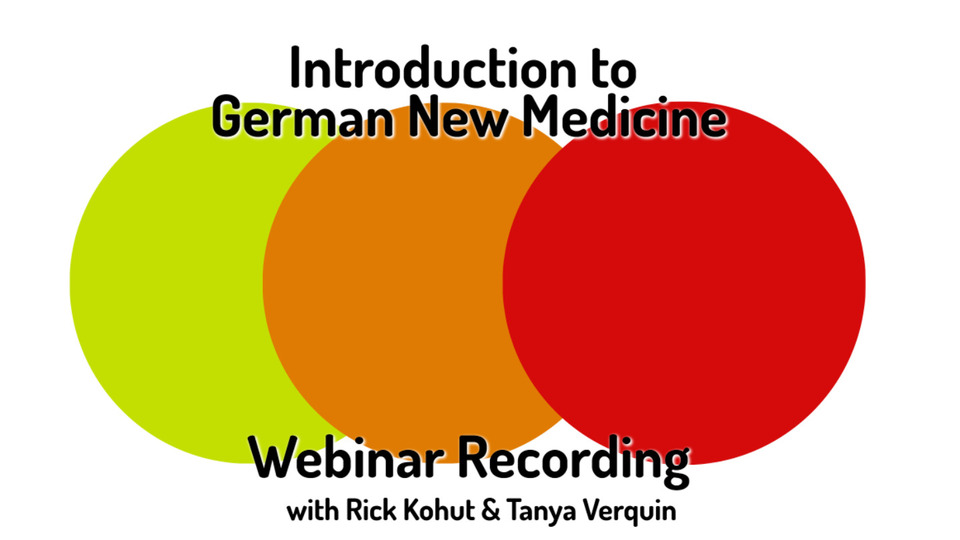 Introduction to German New Medicine Webinar Recording