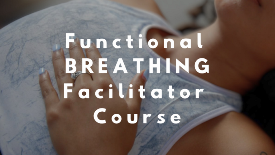 Functional breathing facilitator course  May 1st