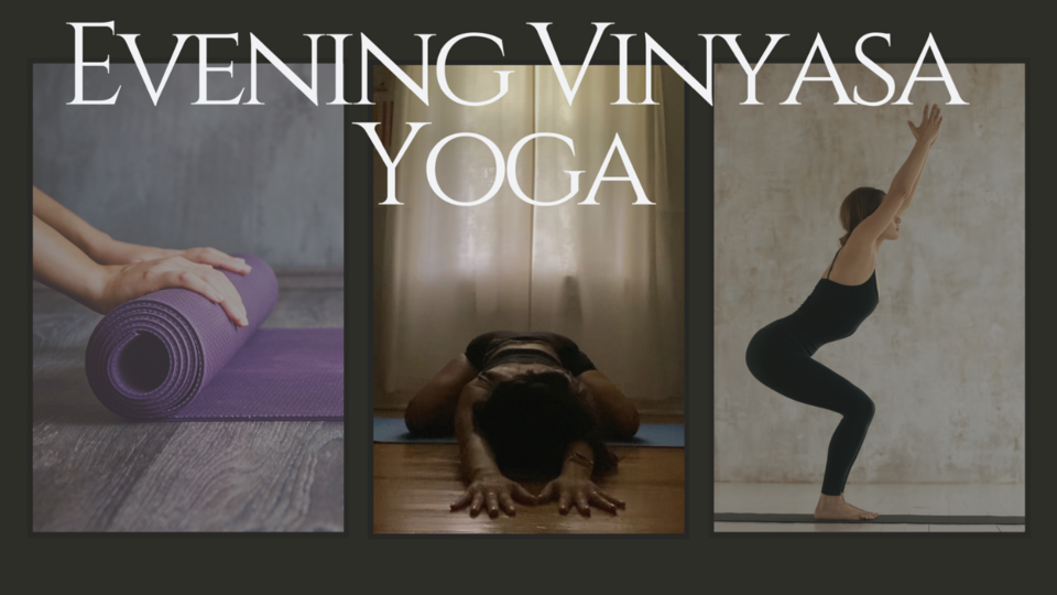 Evening Vinyasa Yoga