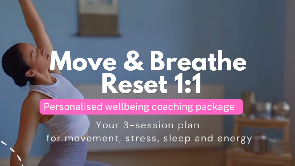 Move & Breathe Reset - One to One sessions - online 