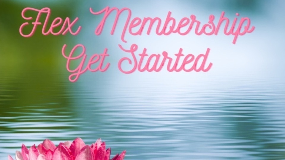 Flex Membership-Get Started