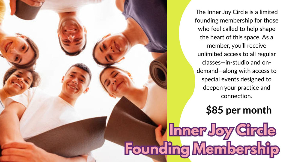 Inner Joy Circle (Founding Membership)