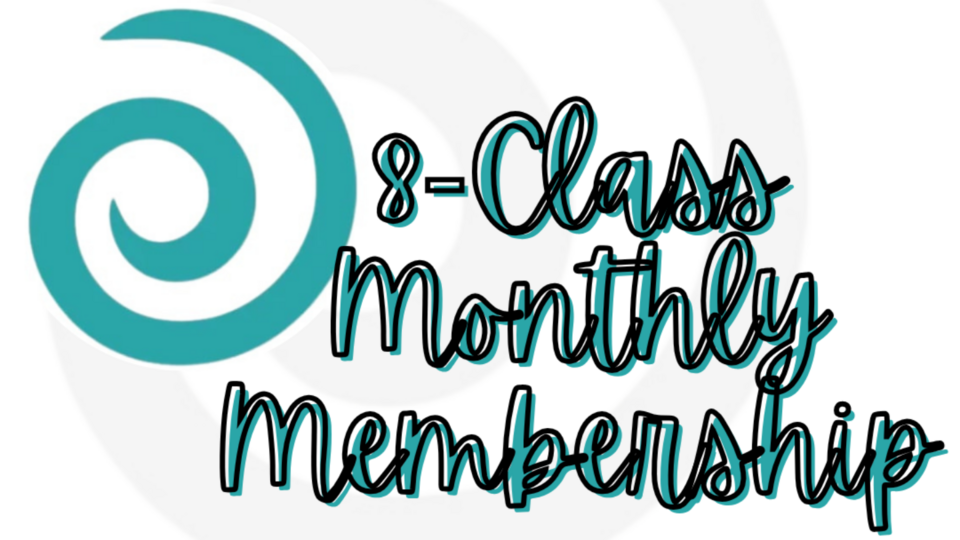Membership- 8 classes per month 