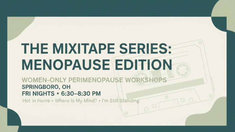 Mixtape Series- Menopause edition