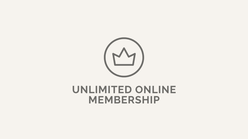 UNLIMITED ONLINE MEMBERSHIP