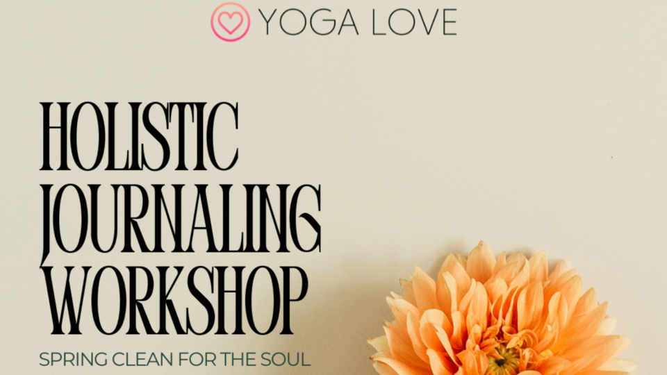 Holistic Journaling - Spring clean for the soul 