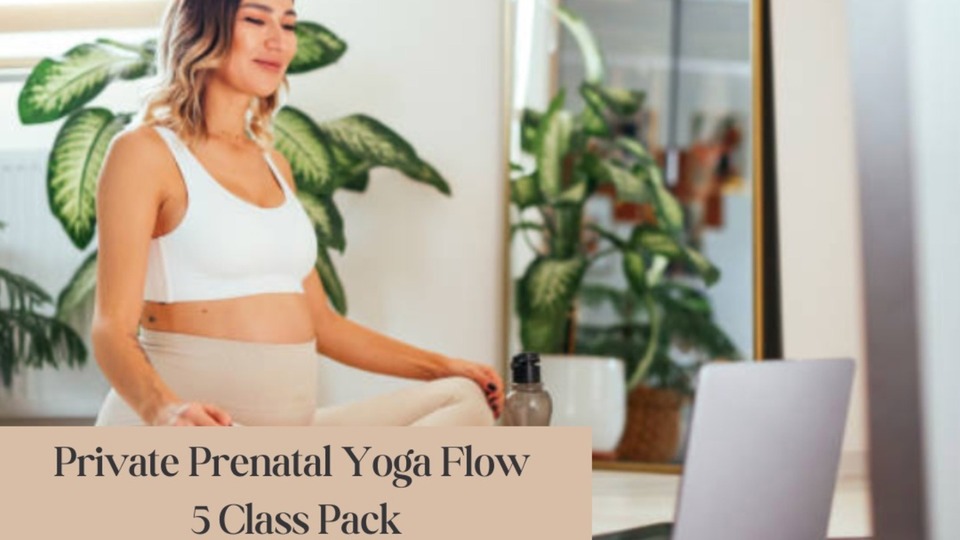 Private Prenatal Yoga Flow- 5 Class Pack