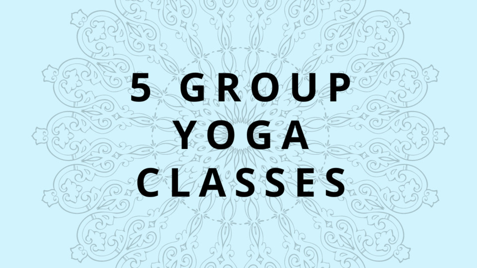 5 Group Yoga Classes