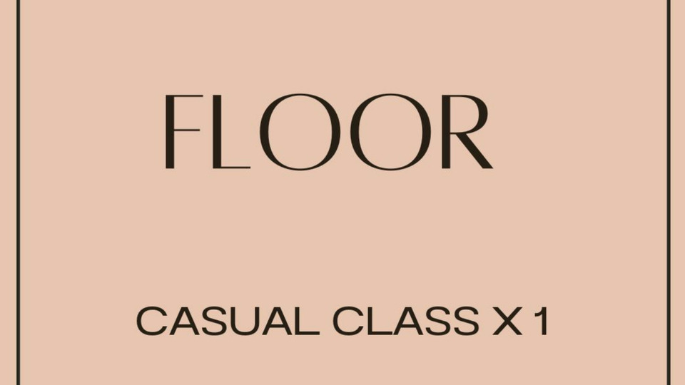 Casual Class Floor