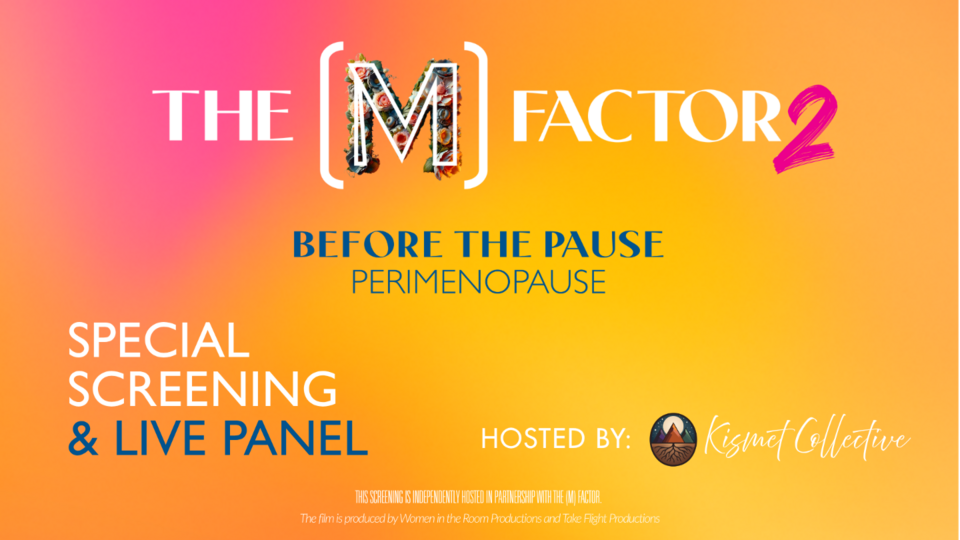 The M Factor 2: Perimenopause Documentary Screening