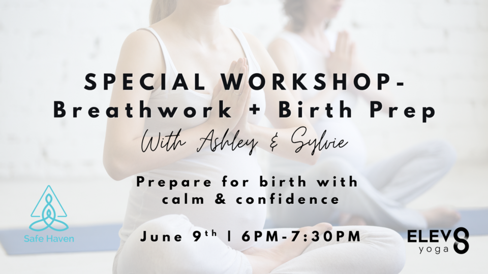 Breath Work & Birth Prep Workshop (Safe Haven)
