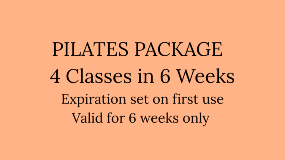 PILATES PACKAGE - 4 in 6