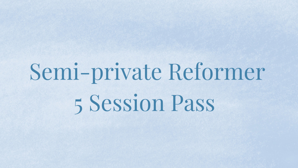 Semi-Private Reformer Session - 5 Session Pass