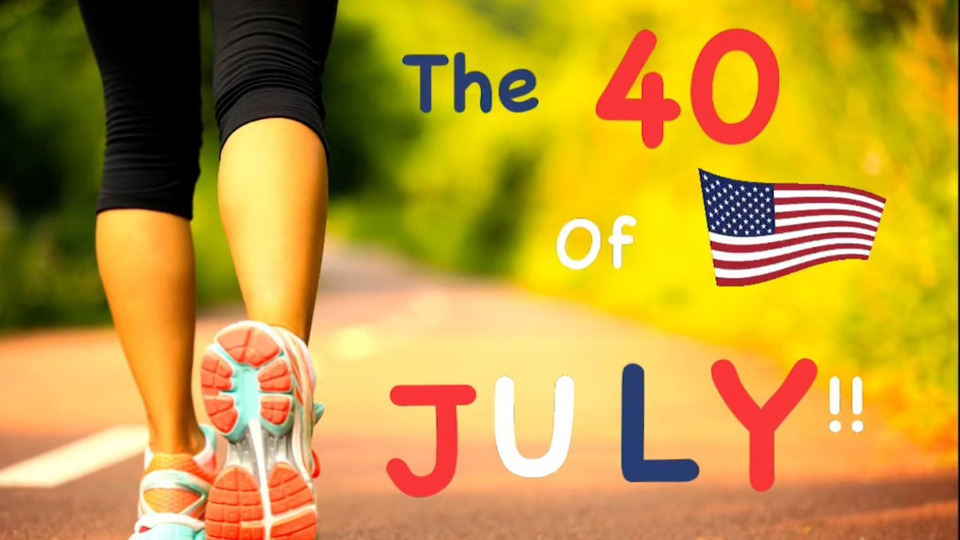 The 40 of JULY - CHALLENGE  🇺🇸🏃🏼‍♀️ 