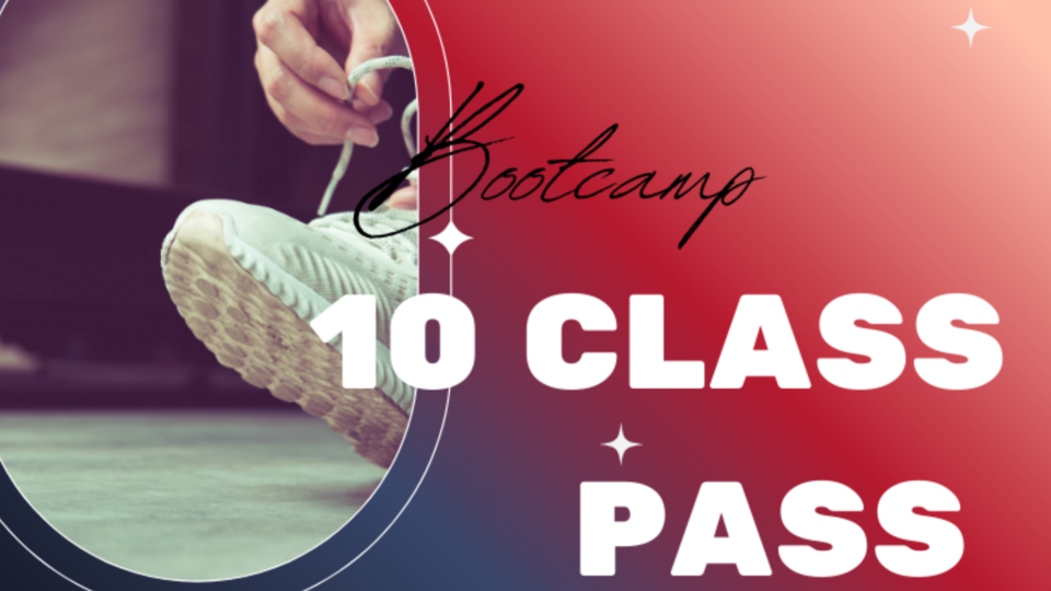 10 Class Pass - Bootcamp 