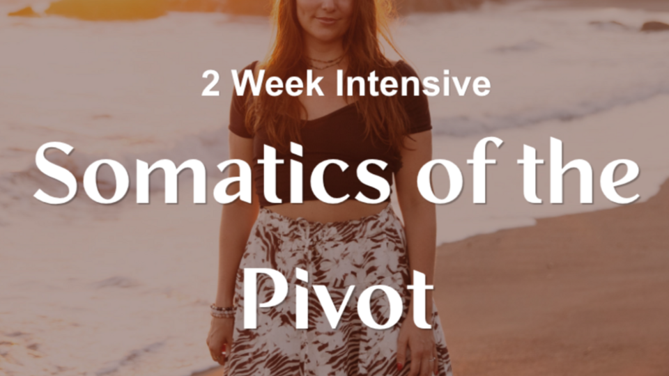 Somatics of the Pivot