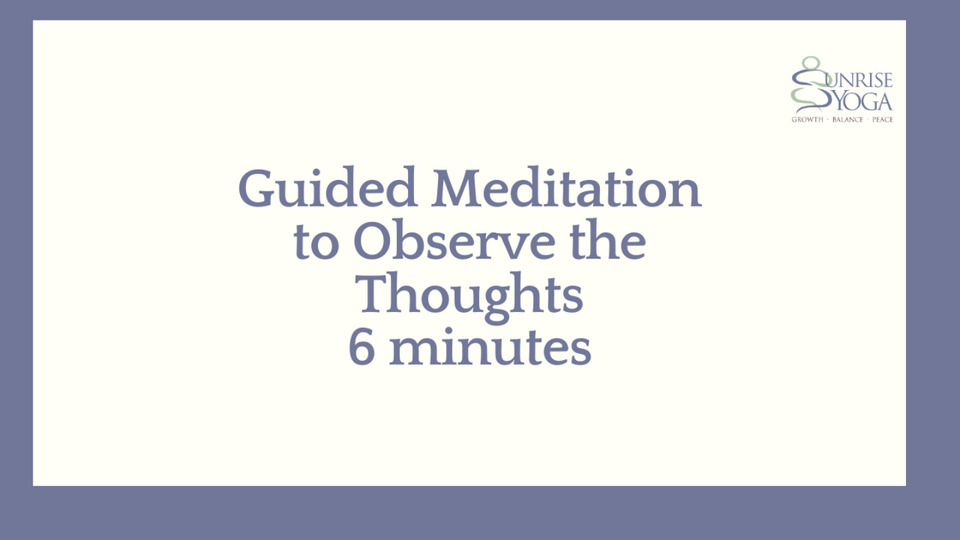 Meditation on thoughts - 6 minutes