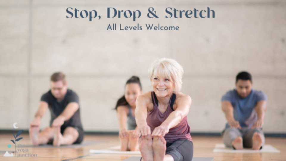 Stop, Drop & Stretch