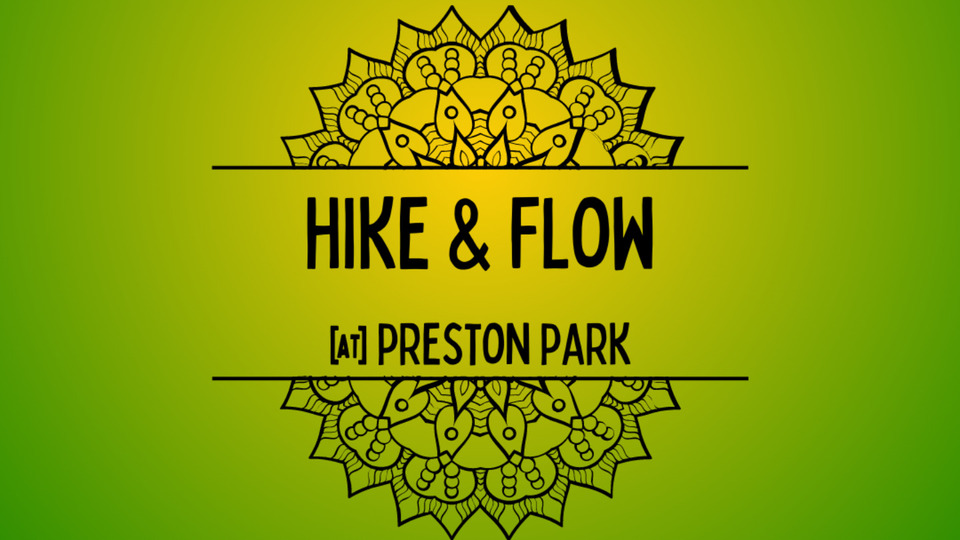 Hike & Flow Preston Park