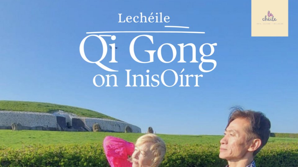 QiGong InisOírr ~ Lechéile events ~ June 28th 12pm 
