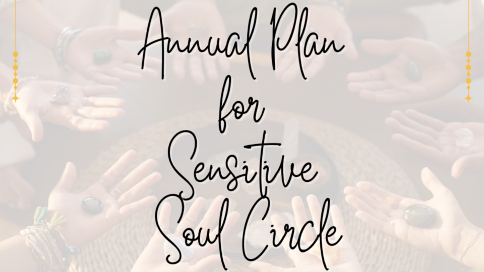 Annual Sensitive Soul Circle Membership Plan