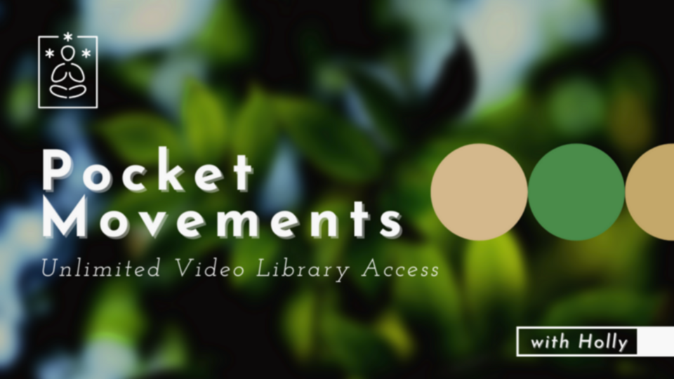 Pocket Movements Library: Unlimited Monthly Membership