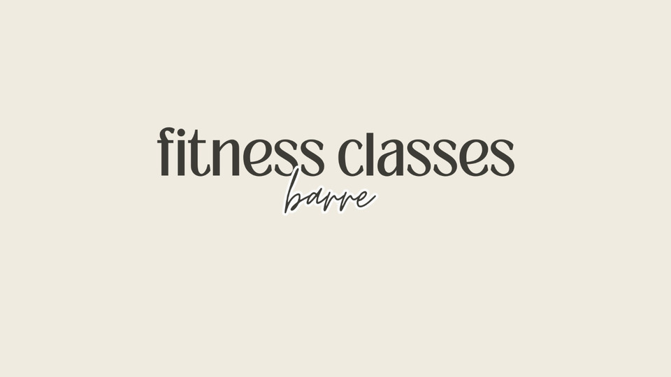 Fitness Classes- Barre