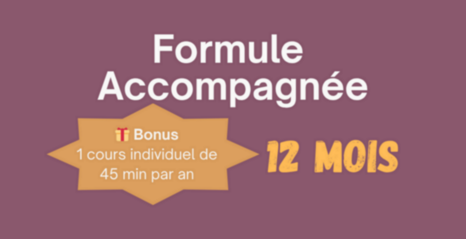 SYQ - Accompagnée - 12 mois