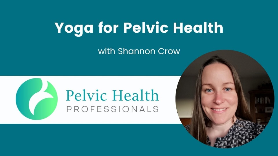 Yoga for Pelvic Health Replays (for registrants)