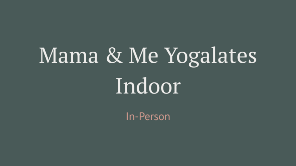 Mama & Me Yogalates (Cheeky Monkeys)