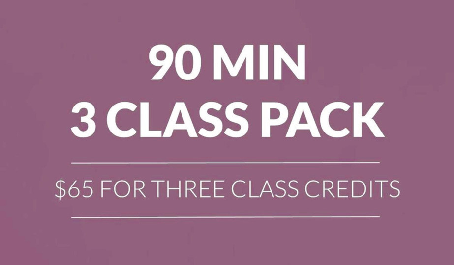 90 Minute - 3 Class Pack