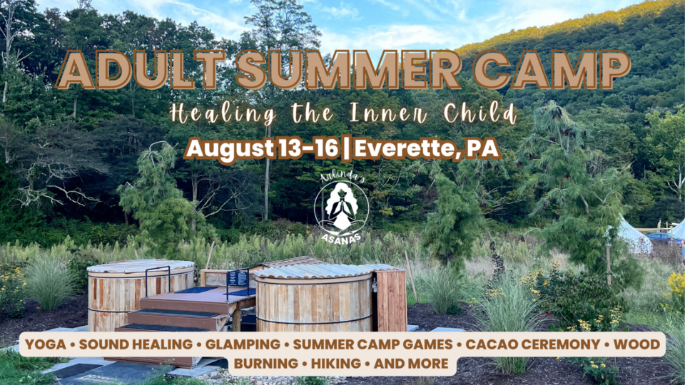 Adult Summer Camp: Healing The Inner Child
