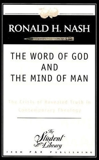 The Word of God and the Mind of Man