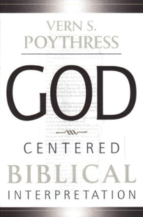 God-Centered Biblical Interpretation