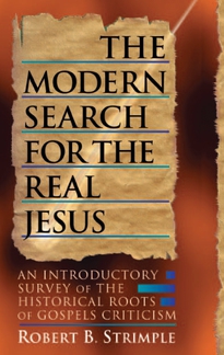The Modern Search for the Real Jesus