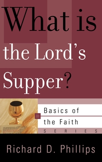 What Is the Lord's Supper?