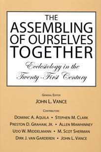The Assembling of Ourselves Together