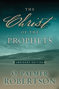The Christ of the Prophets