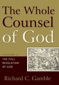 The Whole Counsel of God, Volume 2