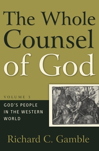 The Whole Counsel of God, Volume 3