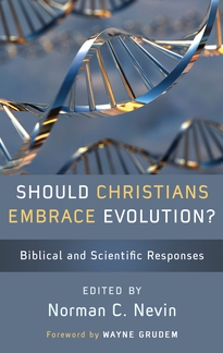 Should Christians Embrace Evolution?