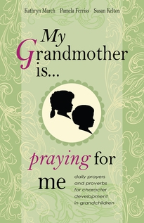 My Grandmother Is . . . Praying for Me
