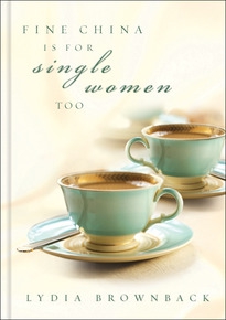 Fine China Is For Single Women Too (paperback)