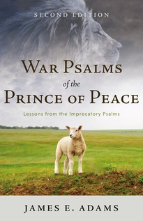 War Psalms of the Prince of Peace, Second Edition
